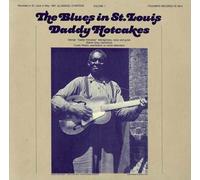 Vol. 1-Blues In St. Louis: Daddy Hotcakes