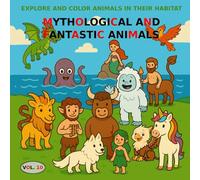 VOL.10: Mythological and Fantastic Animals - BASIC Version: Coloring book for children aged 3 to 5 - BASIC Version (black and white images)