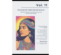 VOL 11 Tesauro de Virtudes Humanas: "Una mujer virtuosa no se define por lo que dice, sino por lo que encarna."