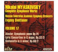 vol. 17 : Alastor, Concertino, Sinfonietta. Svetlanov.