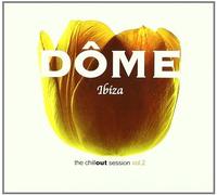 Vol. 2-Dome Ibiza Chillout Sessions by Dome Ibiza Chillout Sessions [Music CD]