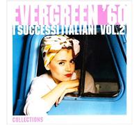 Vol. 2-Evergreen 60 I Successi Italiani Collection