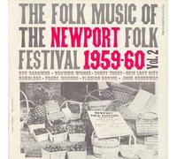 Vol. 2-Folk Music Of The Newport Folk Festival