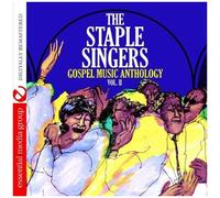 Vol. 2-Gospel Music Anthology: The Staple Singers