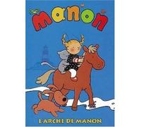 Manon - Vol. 2 : L'arche De Manon