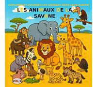 VOL.2 : Les animaux de la savane - Version PREMIUM: Livre de coloriage pour enfants de 3 à 5 ans - Version PREMIUM (images en couleur).