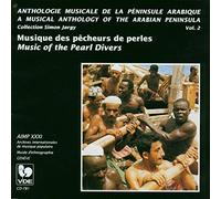 Proche-Orient : Anthologie Musicale De La Peninsule Arabique Vol. 2 - Les Pecheurs De Perles