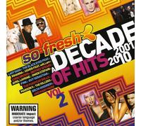 Vol. 2-So Fresh: A Decade of Hits 2001-10 [Import]