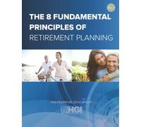 Vol.2 The 8 Fundamental Principles of Retirement Planning