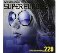 Vol 229 Super Eurobeat Extende - Vol 229 Super Eurobeat Extende
