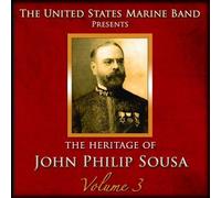 Vol. 3-Heritage Of John Philip Sousa