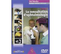VOL 3 LA CONSULTATION D OPHTALMOLOGIE