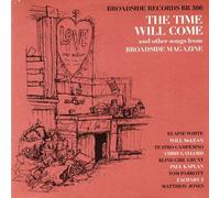 Vol. 4-Broadside Ballads: Time Will Come & Other S