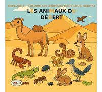 VOL.4 : Les animaux du désert - Version PREMIUM: Livre de coloriage pour enfants de 3 à 5 ans - Version PREMIUM (images en couleur)