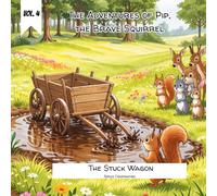 Vol. 4 - The Adventures of Pip the Brave Squirrel - The Stuck Wagon