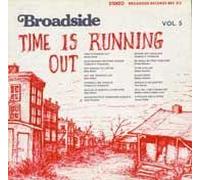 Vol. 5-Broadside Ballads: Time Is Running Out