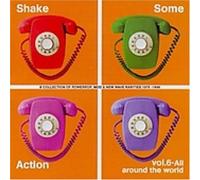 Vol. 6-Shake Some Action [Import]