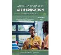 Vol. 7 (2025): American Journal of STEM Education: Issues and Perspectives