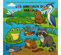 VOL.9 : Les animaux du marais version PREMIUM: Livre de coloriage pour enfants de 3 à 5 ans - Version PREMIUM (images en couleur)