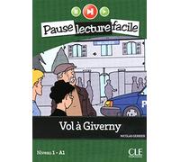 Vol à Giverny - Niveau 1 (A1) - Pause lecture facile - Livre + CD