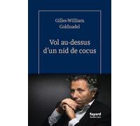 Vol au-dessus d'un nid de cocus - Gilles William Goldnadel - Fayard - ebook (ePub) - Livre