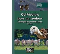 Vol bivouac pour un vautour
