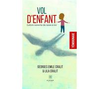 Vol d 'enfant Lettre ouverte de nous à toi - CRALIT-G+CRALIT-L - Le Lys Bleu - broché - Témoignage