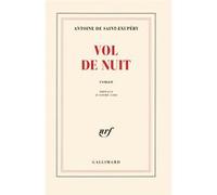 Vol de nuit Antoine de Saint-Exupéry (Auteur), André Gide (Préface)