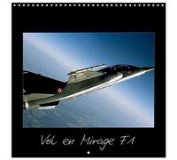 Vol en Mirage F1 (Calendrier mural carré 2026 30x30 cm) Calendrier double avec une page pour vos prises de notes: Vivez au plus près un vol à bord d'un avion de chasse !