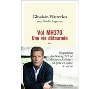 Vol MH370 Ghyslain Wattrelos (Auteur)