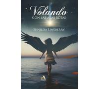 Volando con las ALAS ROTAS