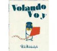 Volando Voy - Biddulph, Rob Biddulph, Rob (Auteur)