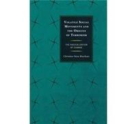 Volatile Social Movements and the Origins of Terrorism by Christine Sixta Rinehart Christine Sixta Rinehart (Auteur)