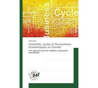 Volatilité, cycles et fluctuations économiques en Guinée Une approche par les modèles à équations simultanées - Sidiki Kaba - P.academiques Francophones - broché - Essai