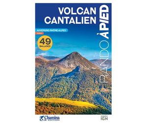 Volcan cantalien balades et rando a pied - Collectif - Chamina Eds - broché - Guide