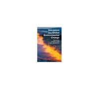 Volcanism and Global Environmental Change - [Version Originale] Anja Schmidt, Kirsten E Fristad, Linda T Elkins - Tanton, (Auteur)