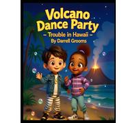 “Volcano Dance Party - Trouble in Hawaii”