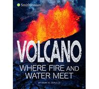 Volcano, Where Fire And Water Meet