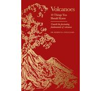 Volcanoes: 10 Things You Should Know, the perfect gift this Christmas