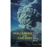 Volcanoes of the Cascades, Falcon Guide Richard L. Hill (Auteur)