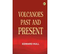 Volcanoes: Past and Present