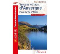 Volcans et lacs d'Auvergne: Pays du Val d'Allier