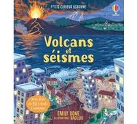 Volcans et séismes - P'tits curieux Usborne Emily Bone (Auteur), Jane Chisholm (Contributions), Laura Cowan (Contributions), Bao Luu (Illustration), Roger Trend (Contributions), Emily Barden (Concepti