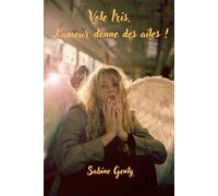 Vole Iris, l’amour donne des ailes !: Un voyage intérieur entre la peur d'aimer et la joie d'être soi
