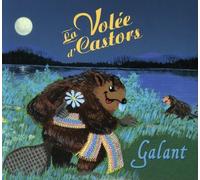Volee D'Castors - Galant [Import]