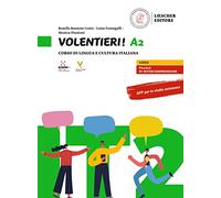 Volentieri!: Volume A2. Libro + digitale