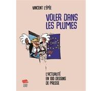Voler dans les plumes Vincent L'épée (Auteur)