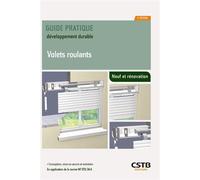 Volets roulants Conception, mise en oeuvre et entretien. En application de la norme NF DTU 34.4 - Hubert Lagier - Cstb - broché - Guide