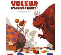 Voleur D'Anniversaires ! Frédéric Pillot (Dessinateur), Olivier Souillé (Auteur), Laurent Souillé (Auteur)