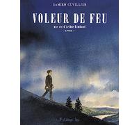 Voleur de feu – Une vie d'Arthur Rimbaud – Tome 1 – Futuropolis